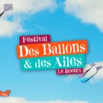 Aftermovie du Festival Des Ballons et des Ailes 2023